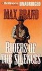 Riders of the Silences (Audio CD) (Unabridged)