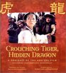 Crouching Tiger, Hidden Dragon: A Portrait of Ang Lee's Epic Film
