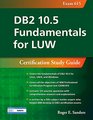 DB2 105 Fundamentals for LUW Certification Study Guide