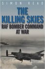 The Killing Skies RAF Bomber Commando at War