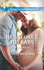 Her Secret, His Baby (Colorado Cades, Bk 1) (Harlequin American Romance, No 1463)
