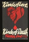 Kinds of Love Kinds of Death