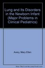 Lung and Its Disorders in the Newborn Infant