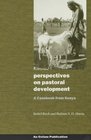 Perspectives on Pastoral Development A Casebook from Kenya