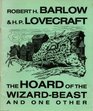 The Hoard of the WizardBeast and One Other