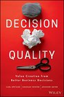 Decision Quality Value Creation from Better Business Decisions