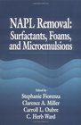 NAPL Removal Surfactants Foams and Microemulsions