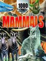 1000 Things You Should Know About Mammals