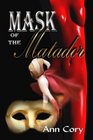 Mask Of The Matador