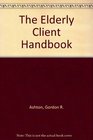 The Elderly Client Handbook