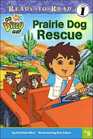 Go Diego Go Prairie Dog Rescue