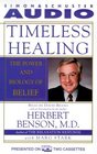 Timeless Healimg  The Power and Biology of Belief