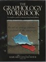 The Graphology Workbook A Complete Guide to the Interpreting Handwriting