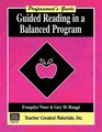 Guided Reading in a Balanced Program A Professional's Guide