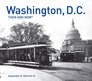Washington DC Then and Now