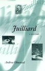 Juilliard A History