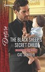 The Black Sheep's Secret Child (Billionaires and Babies) (Harlequin Desire, No 2474)