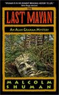 The Last Mayan (Alan Graham Mysteries)