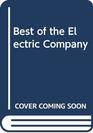 Best of the Electric Company