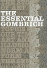 The Essential Gombrich