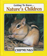 Getting to Know . . . Nature's Children: Chipmunks