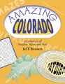 Amazing Colorado A Collection Of Puzzlers Mazes And Fun