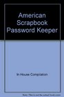 An American Scrapbook Password Keeper