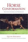 Horse Conformation : Structure, Soundness, and Performance