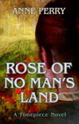 Rose of No Man's Land (Timepiece, Bk 2)