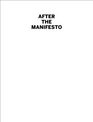 After the Manifesto