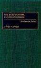 The EastCentral European Region  An Historical Outline