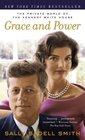 Grace and Power The Private World of the Kennedy White House