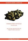 Stanislavsky in Focus An Acting Master for the TwentyFirst Century