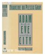 Adam and Eve and the City Selected Nonfiction