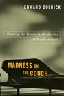 Madness on the Couch  Blaming the Victim in the Heyday of Psychoanalysis