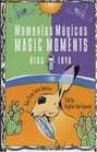 Momentos mágicos / Magic Moments