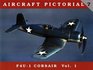 Aircraft Pictorial No 7 F4U1 Corsair Vol 1