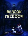 Beacon to Freedom The Story of a Conductor on the Underground Railroad
