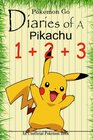 Pokemon Go Diaries of a Pikachu 123 Diary of A Brave Pikachu  Diary of A Wild Pikachu  Diary of A Wimpy Pikachu