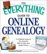 The Everything Guide to Online Genealogy: A complete resource to using the Web to trace your family history (Everything Series)