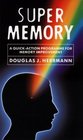 Super Memory A QuickAction Program for Memory Improvement