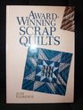 Awardwinning scrap quilts