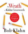 The Wrath of Klahn Crosswords Puzzles from the World's Toughest Clue Writer