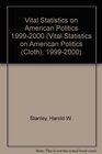 Vital Statistics on American Politics 19992000  19992000