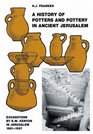 A History of Pottery and Potters in Ancient Jerusalem Excavations by KM Kenyon in Jerusalem 19611967
