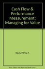 Cash Flow  Performance Measurement Managing for Value