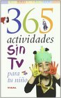 365 Actividades Sin TV Para Tu Nino / 365 TVFree Activities For Your Child