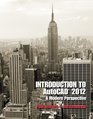 Introduction to AutoCAD 2012 A Modern Perspective