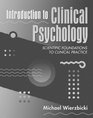 Introduction to Clinical Psychology Scientific Foundations to Clinical Practice