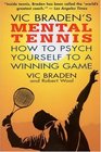 Vic Braden's Mental Tennis  How to Psych Yourself to a Winning Game